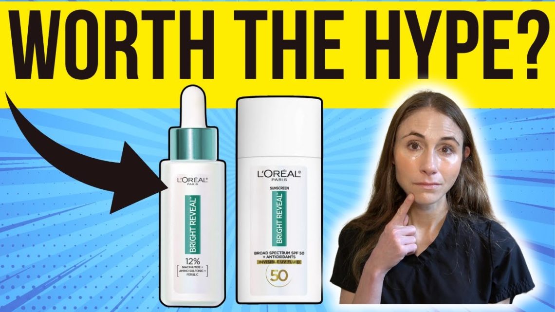 What's Up With Loreal Bright Reveal Dark Spot Serum And Sunscreen?